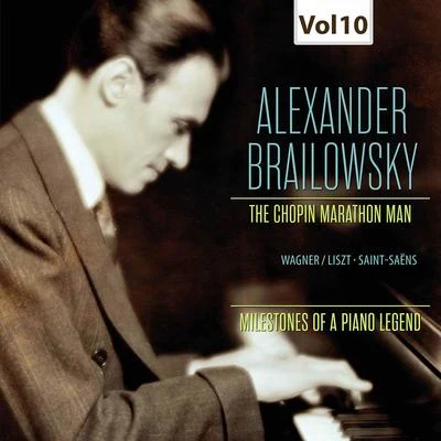 Milestones of a Piano Legend: Alexander Brailowsky, Vol. 10 專輯 Charles Munch