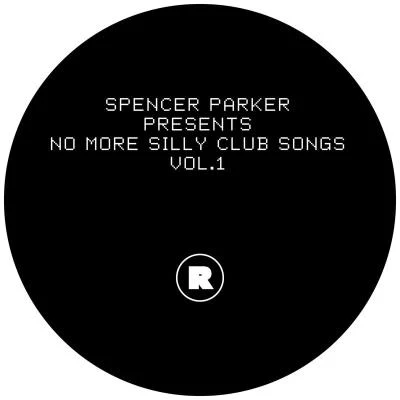 Spencer Parker presentsNo More Silly Club Songs Vol.1 專輯 Spencer Parker