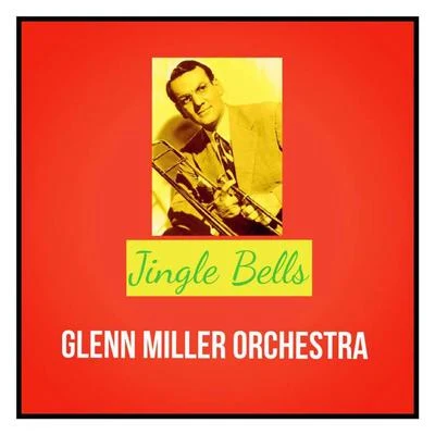 Jingle Bells 專輯 Glenn Miller Orchestra/Glenn Miller/Army Air Force Orchestra