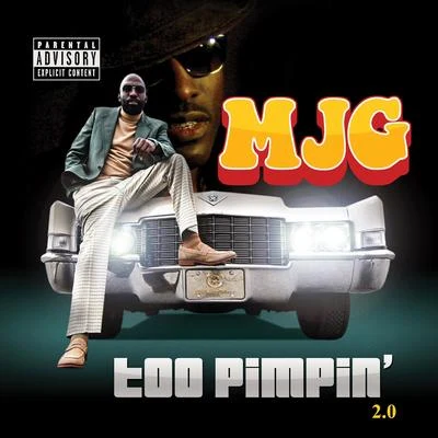 MJG Too Pimpin 2.0