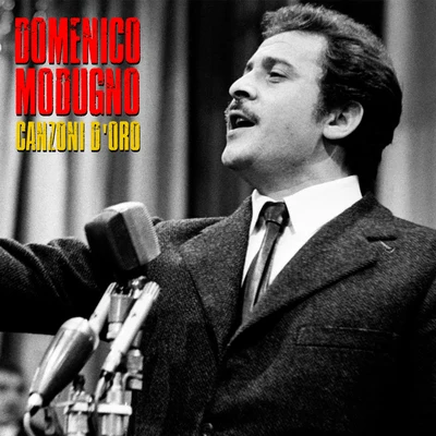 Canzoni DOro (Remastered) 專輯 Domenico Modugno/Paolo Conte/Tony Renis/Renato Rascel/Charles Blackwell