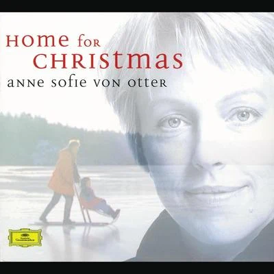 Home For Christmas 專輯 Olle Skold/Stefan Dahlberg/Eva Eriksson/Anders Eby/Anne Sofie von Otter