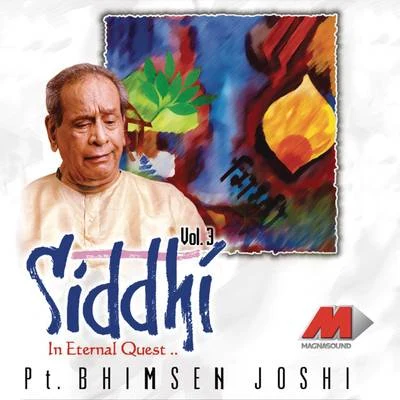 Siddhi, Volume -3 專輯 Pt. Bhimsen Joshi