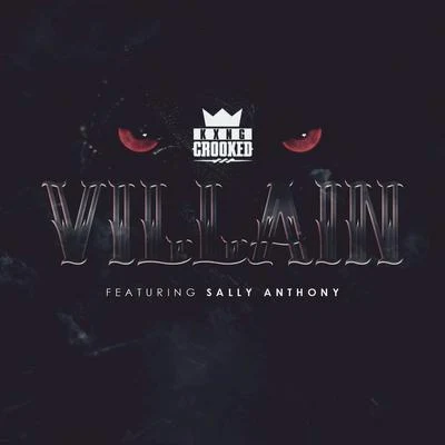 KXNG CrookedGAWNECraig Owens Villain (feat. Sally Anthony)