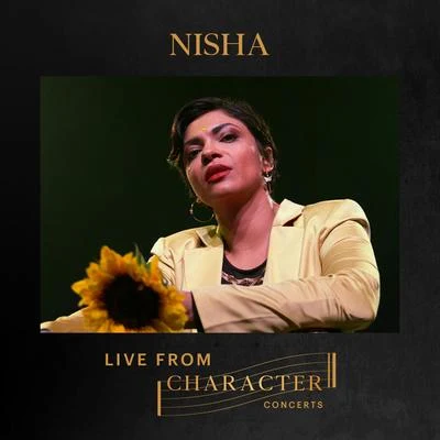 NISHA Live From Character Concerts 專輯 NISHA/Arvind Akela Kallu