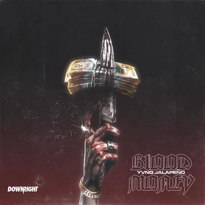 Blood Money 專輯 Yvng Jalapeño