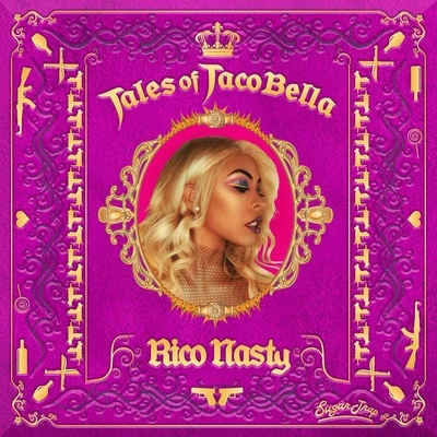 Rico Nasty Tales of Tacobella