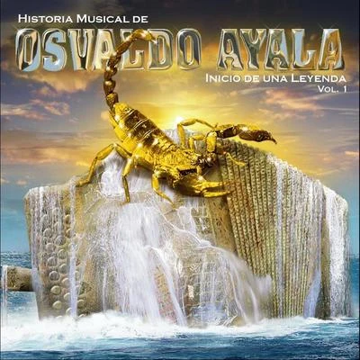 Osvaldo Ayala, Historia Musical, Vol. 1 專輯 Osvaldo Ayala/Los Rabanes/Os Almirantes