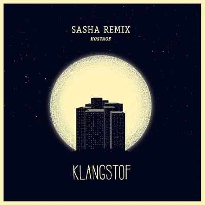 Hostage (Sasha Remix) 專輯 Klangstof/Nikö Blank