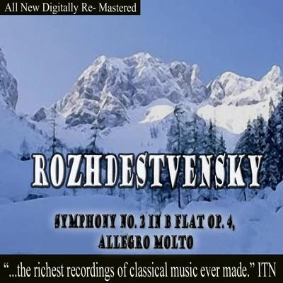 Rozhdestvensky Symphony No. 2 in B flat Op. 4, Allegro Molto 專輯 USSR State Radio/Television Symphony Orchestra/Gennady Rozhdestvensky