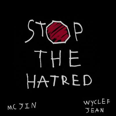 Stop The Hatred 專輯 Wyclef Jean