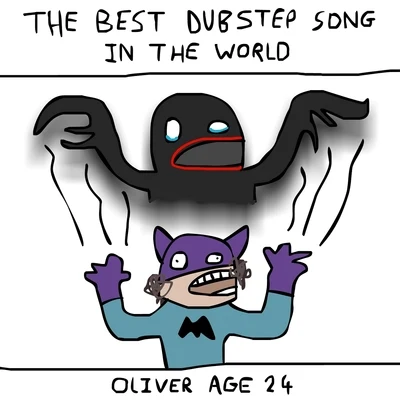 The Best Dubstep Song In the World 专辑 Oliver Age 24/Boyinaband