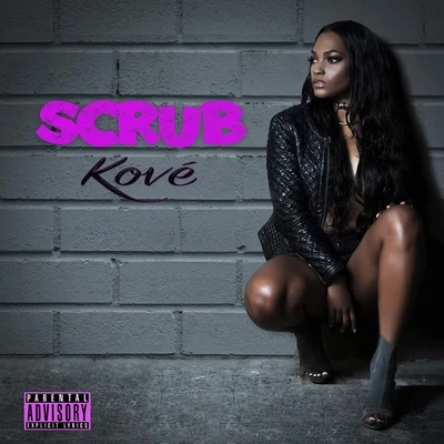 Scrub 專輯 Kove feat. Ben Duffy/Ben Duffy/Kove