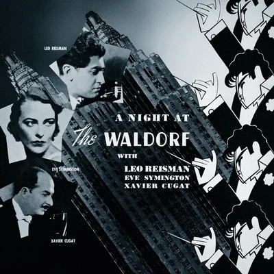 A Night at the Waldorf 專輯 Leo Reisman and His Orchestra