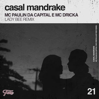 Casal Mandrake (Lady Bee Remix) 專輯 Lady Bee