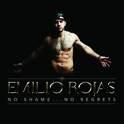 No Shame... No Regrets 专辑 Chad Game/lu jerz/Emilio Rojas/DJ Nerve