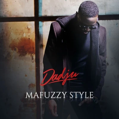 DadjuSofiane Mafuzzy Style