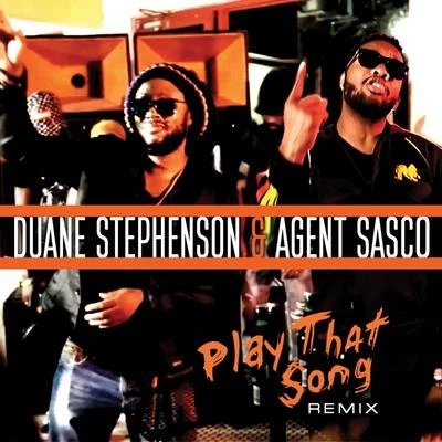 Play That Song (Remix) 專輯 Agent Sasco