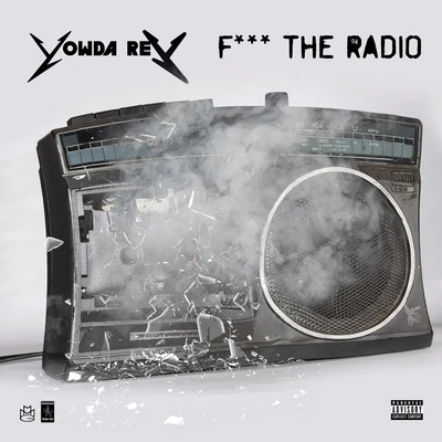 Yowda **** the Radio