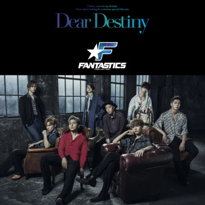 FANTASTICS from EXILE TRIBE Dear Destiny