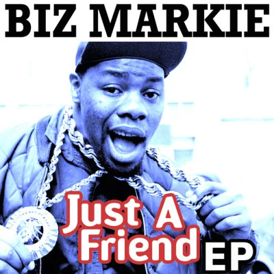 Just a Friend - EP 專輯 Biz Markie