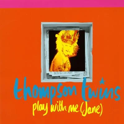 Play With Me (Jane) 專輯 Thompson Twins