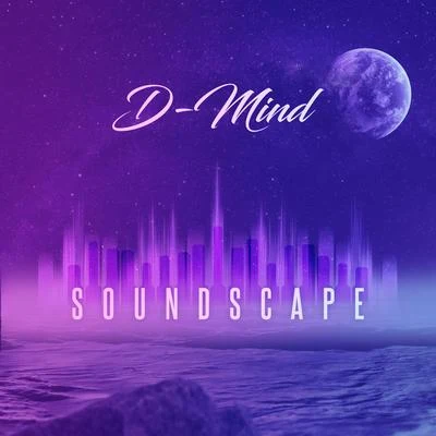 Soundscape 专辑 D-Mind