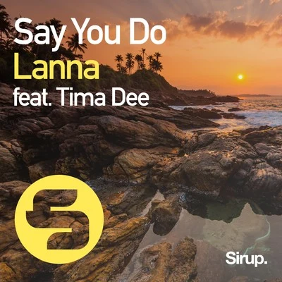 Say You Do 專輯 Lanna