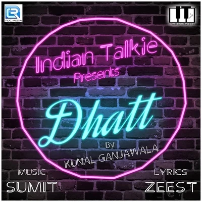 Dhatt 专辑 Kavita Seth/Kunal Ganjawala/Shreya Ghoshal/Mohit Chauhan/Suzanne D'Mello