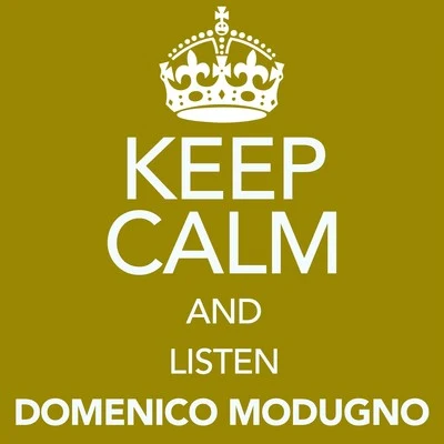 Keep Calm and Listen Domenico Modugno 專輯 Domenico Modugno/Paolo Conte/Tony Renis/Renato Rascel/Charles Blackwell