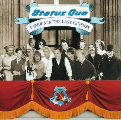 Status Quo Famous In The Last Century