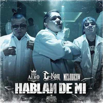 Hablan De Mi - Single 專輯 C-Kan