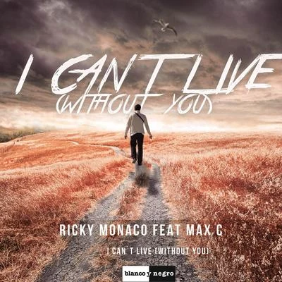 I Cant Live (Without You) 專輯 Max C./Alver Deejay