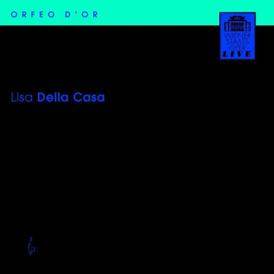 opera aria是 (soprano): Dell ACA SA, Lisa - Mozart, W.A.Wagner, R.Strauss, R.E in em, G. VO你 (1955-1971) 專輯 Lisa della Casa/Wiener Philharmoniker/Dimitris Mitropoulos