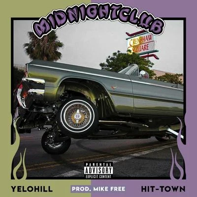 Midnite Club (feat. HiTTown) 專輯 Yelohill/Steelz