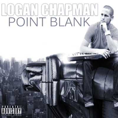 Point Blank 专辑 Logan Chapman