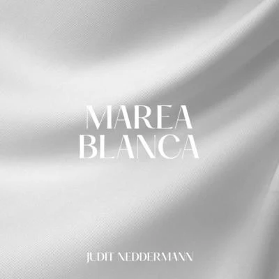 Marea Blanca 專輯 Judit Neddermann/Meritxell Neddermann