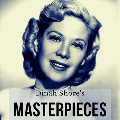 Dinah Shores Masterpieces 專輯 Mitchell Ayres Chorus/Mitchell Ayres Orchestra/Harry Zimmerman Chorus/Harry Zimmerman Orchestra/Dinah Shore