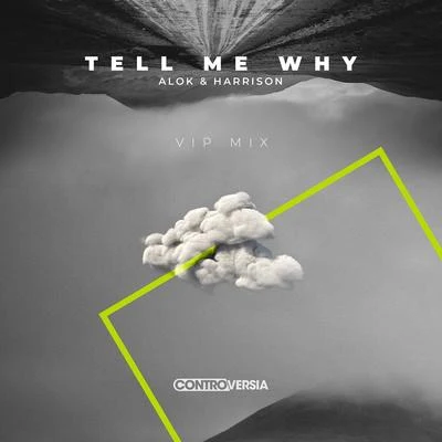 Tell Me Why (VIP Mix) 專輯 HARRISON/Dannic