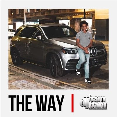 The Way 專輯 DJ Bam Bam