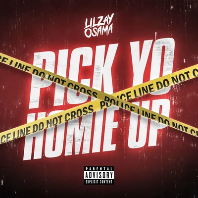 Pick Yo Homie Up 专辑 Lil Zay Osama/Cosha TG