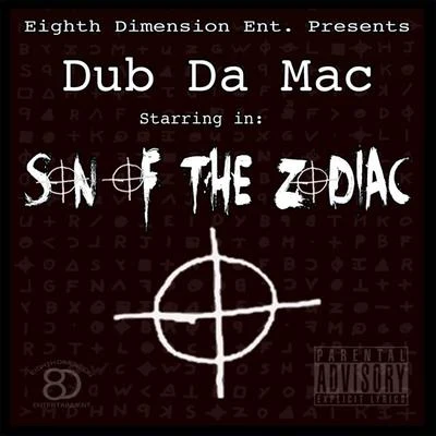 Son of the Zodiac 專輯 E-Fect/Dub da Mac