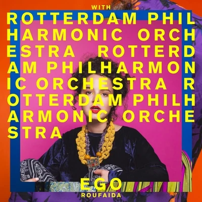 EGO (with Rotterdam Philharmonic Orchestra) 专辑 Aafke Romeijn/Roufaida