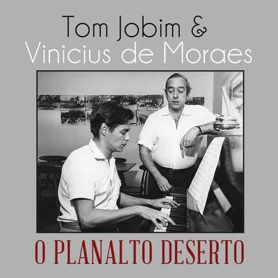 Tom Jobim O Planalto Deserto