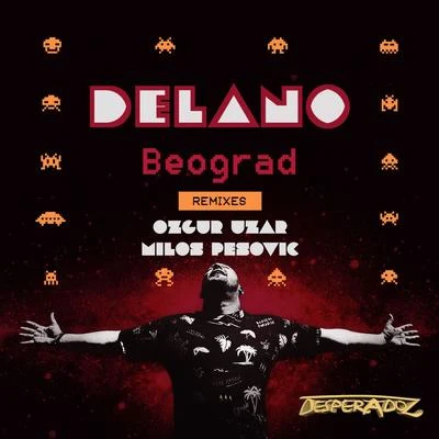 Beograd Remixes 专辑 Delano/Teoss