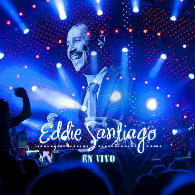 Eddie Santiago (En Vivo) 專輯 Eddie Santiago