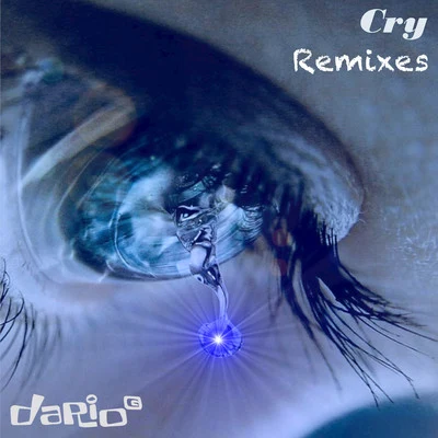 Cry (Remixes) 专辑 Dario G