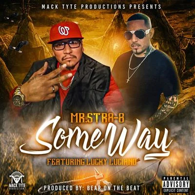 Some Way (feat. Lucky Luciano) 專輯 Lil Jgo/Chente Corleone/Mr.Str8-8