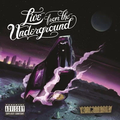 Live From The Underground 專輯 Big K.R.I.T./Hermitude/Mataya/Young Tapz