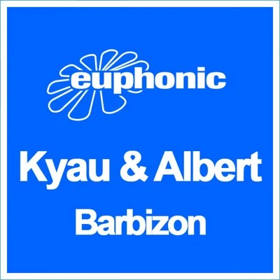 Barbizon 专辑 Kyau & Albert